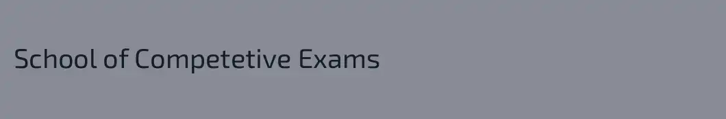School of Competetive Exams